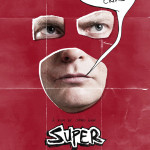 Super – Rainn Wilson und James Gunn spannen zusammen – Genialer Film