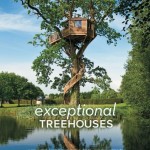 Baumhütten und zwar aussergewöhnliche – Exceptional Treehouses