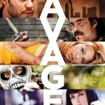 Savages – Oliver Stone schlägt zu