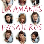 Los Amantes Pasajeros – Almodovar – I’m So Excited