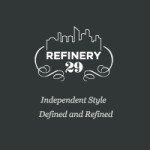Refinery 29 – Die Website der Fashionistas