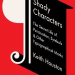 Shady Characters – Das Buch der Satzzeichen