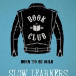 Slow Learners – A Real Comedy