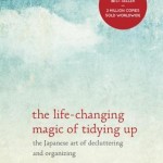 The Life-Changing Magic of Tidying Up – Really