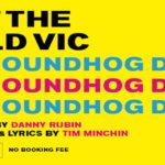 Groundhog Day – Old Vic and Tim Minchin Mean Magic