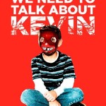 We Need To Talk About Kevin – Tilda Swinton – John C. Reilly
